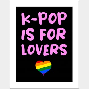 K-Pop is for Lovers Korean Pop Music LGBTQ Pride Posters and Art